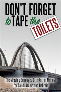 Don't Forget to Tape the Toilets