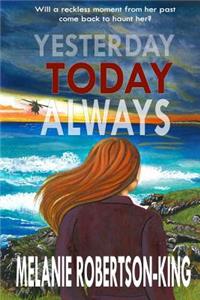 Yesterday Today Always