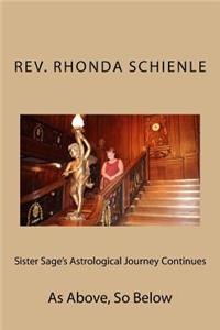 Sister Sage's Astrological Journey Continues