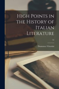 High Points in the History of Italian Literature; 54