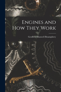 Engines and How They Work