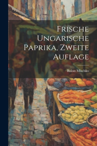 Frische ungarische Paprika, Zweite Auflage