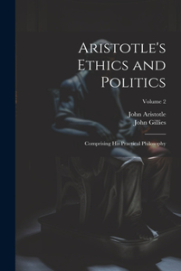 Aristotle's Ethics and Politics