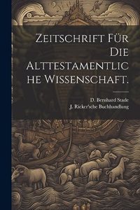 Zeitschrift Für Die Alttestamentliche Wissenschaft.