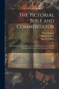 Pictorial Bible and Commentator