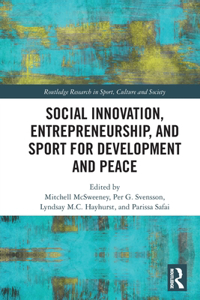 Social Innovation, Entrepreneurship, and Sport for Development and Peace