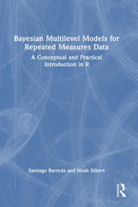 Bayesian Multilevel Models for Repeated Measures Data