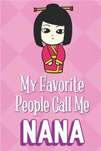 My Favorite People Call Me Nana
