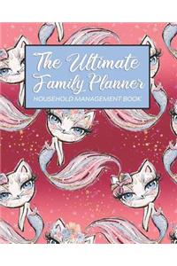 The Ultimate Family Planner Household Management Book