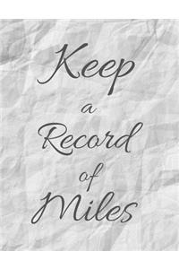 Keep a record of Miles