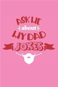Ask My About My Dad Jokes