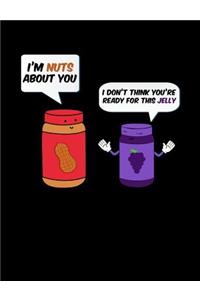 I'm Nuts About You
