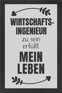 Wirtschaftsingenieur zu sein