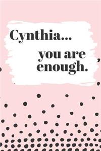Cynthia You are Enough