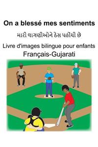 Français-Gujarati On a blessé mes sentiments Livre d'images bilingue pour enfants