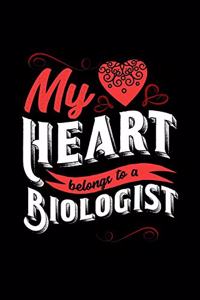My Heart Belongs to a Biologist