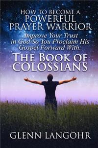 How To Become A Powerful Prayer Warrior