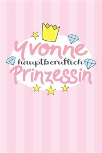 Yvonne - hauptberuflich Prinzessin