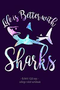 Life Is Better with Sharks