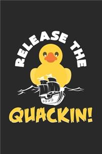 Release the quackin!