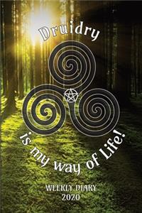 Druidry is my way of Life! - Weekly Diary 2020