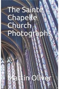Sainte Chapelle Church Photographs