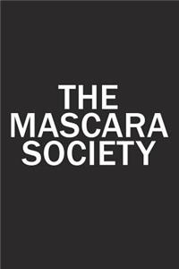 The Mascara Society