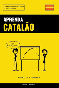 Aprenda Catalão - Rápido / Fácil / Eficiente