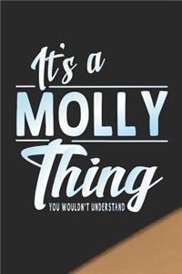 It's a Molly Thing You Wouldn't Understand
