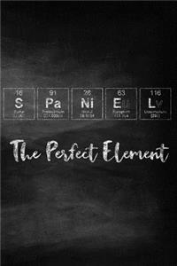 Spaniel the Perfect Element