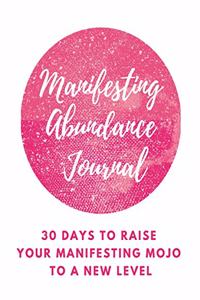 Manifesting Abundance Journal