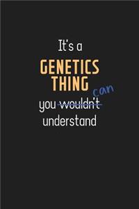 It's a Genetics Thing You Can Understand