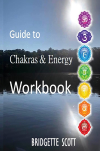 Guide to Chakras & Energy Workbook