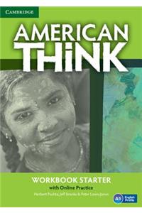 American Think Starter Workbook with Online Practice