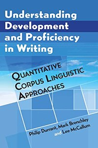 Understanding Development and Proficiency in Writing