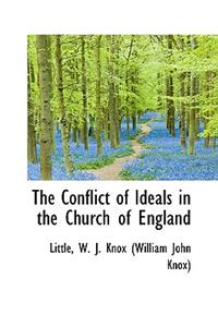 The Conflict of Ideals in the Church of England