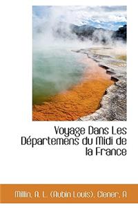 Voyage Dans Les D Partemens Du MIDI de La France
