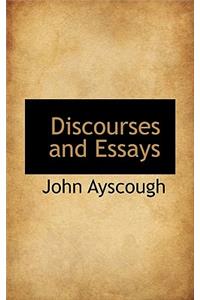 Discourses and Essays