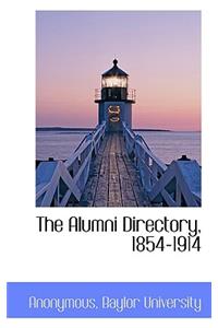 The Alumni Directory, 1854-1914