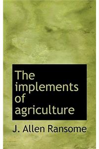 The Implements of Agriculture