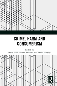 Crime, Harm and Consumerism