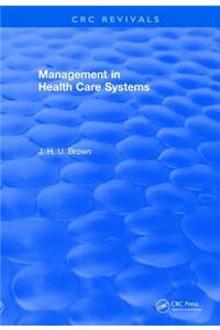 Revival: Management In Health Care Systems (1984)