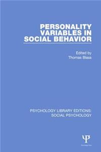 Personality Variables in Social Behavior