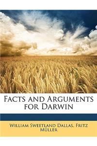 Facts and Arguments for Darwin