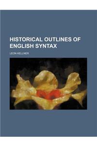 Historical Outlines of English Syntax