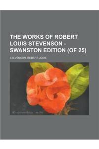 The Works of Robert Louis Stevenson - Swanston Edition (of 25) Volume 3