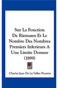Sur La Fonction de Riemann Et Le Nombre Des Nombres Premiers Inferieurs a Une Limite Donnee (1899)