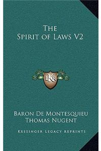 The Spirit of Laws V2