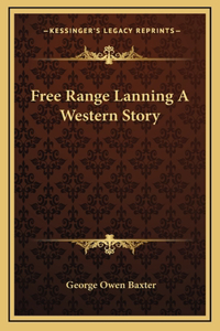 Free Range Lanning A Western Story