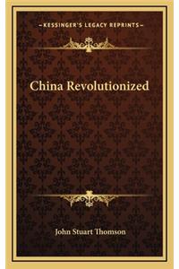 China Revolutionized